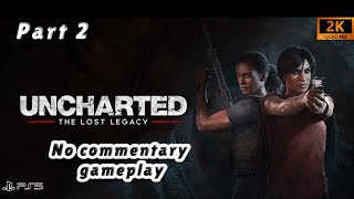 Uncharted 4 The Lost Legacy PS5 Walkthrough Part 2 [upl. by Acirema155]