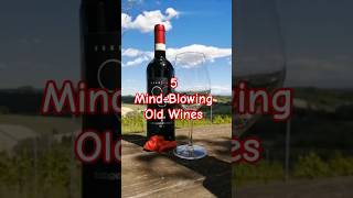 5 MindBlowing Old Wines You Must Know [upl. by Annibo204]