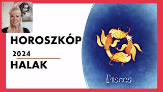 Horoszkóp 2024 HALAK  Szerelem párkapcsolat horoszkóp HALAK jegy 2024 [upl. by Nnaecarg]