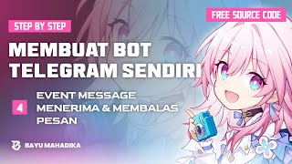 Membuat bot telegram sendiri  4 Event new message [upl. by Thetisa]