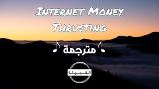 Internet Money ft Swae Lee amp Future  Thrusting مترجمة [upl. by Ayanahs]