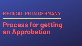 Procedure for getting an Approbation in Germany  Starting Medical PG in Germany [upl. by Sucirdor]