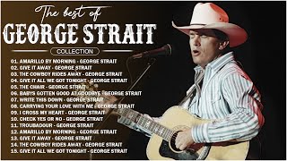 Best Songs Of George Strait  George Strait Greatest Hits Full Album [upl. by Waring548]