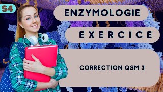 Enzymologie correction QSM 3 [upl. by Alethea]