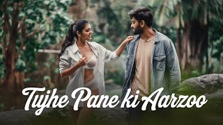 Tujhe pane ki aarzoo  Romentic music  Hindi song  Sonic Vibes [upl. by Aneen]