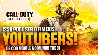 O FIM DOS TUTUBERS DE COD MOBILE PODE ACONTECER 🤬🤬🤬 CALL OF DUTY MOBILE [upl. by Arhez]