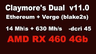 Claymores Dual v110 AMD RX 460 4Gb EthereumVerge 14 Mh\s630 Mh\s [upl. by Ynohtn]