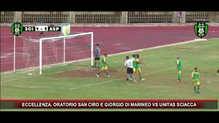 ECCELLENZA ORATORIO SAN CIRO E GIORGIO DI MARINEO VS UNITAS SCIACCA [upl. by Adeline]