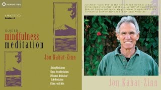 Jon KabatZinn  Guided Mindfulness Meditation Audio [upl. by Nnagem]