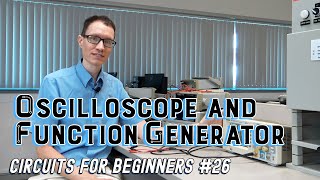 Oscilloscope and Function Generator Circuits for Beginners 26 [upl. by Hardej]