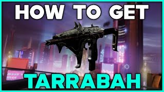 DESTINY 2 LIGHTFALL How To Get TARRABAH Exotic SMG [upl. by Htebsil745]