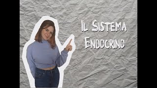 IL SISTEMA ENDOCRINO [upl. by Alema]