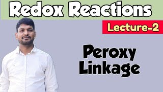 Redox Reactions  L2  Peroxy Linkage  Trick  Oxidation and Reduction  IIT JAM  NEET  DU  JEE [upl. by Miltie]