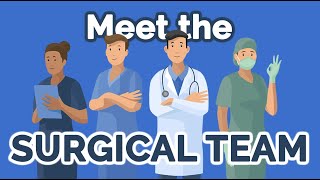 The Surgical Team  Surgeon Anesthesiologist First Assist Scrub Nurse amp More [upl. by Alian716]