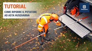 Potatore ad asta staccabile Husqvarna come riporlo correttamente [upl. by Ennovyahs]