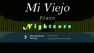 Mi Viejo  Piero Nightcore [upl. by Ainsley]