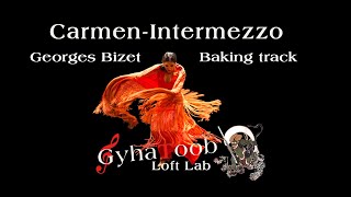 Intermezzo from CarmenBacking track Karaoke [upl. by Oicneconi]