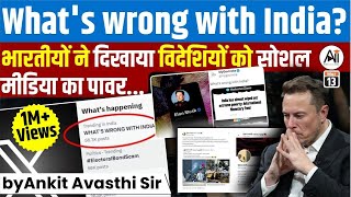 Whats wrong with India भारतीयों ने दिखाया विदेशियों को सोशल मीडिया का पावर by Ankit Avasthi Sir [upl. by Euqnomod]