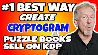 The Best Way To Create A Cryptogram Puzzle Book  To Sell On Amazon KDP [upl. by Symon871]