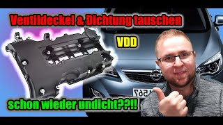 Opel Astra J 14 Turbo Ventildeckel selber wechseln 🔧🚗 So rettest du deinen Motor [upl. by Dranal]