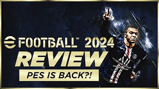 EFOOTBALL 2024 REVIEW  PES is back [upl. by Llenyl]