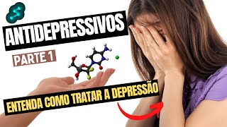 ANTIDEPRESSIVOS  Parte 1 [upl. by Conover]