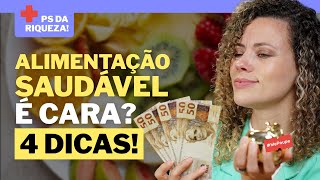 4 DICAS para ter uma alimentação saudável sem gastar muito dinheiro [upl. by Irolam]