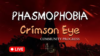 Phasmo Crimson Eye Progress  GPU goal dying tip  Wolv21  20241101 [upl. by Bobbi812]