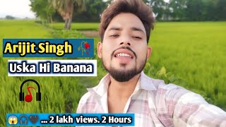 USKA HI BANANA 💔🥺🍂✨🥀 Arijit Singh 🥀  4k video song ❤️‍🩹 🥀 [upl. by Llerehs135]