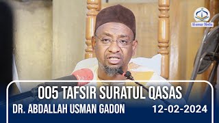 005 TAFSIR SURATUL QASAS  Dr Abdallah Usman Gadon Kaya Hafizahullah [upl. by Nednil563]