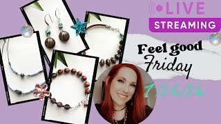 Feel Good Friday  Jewelry Making Kits Live Stream [upl. by Duggan513]