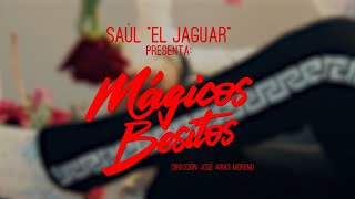 Saúl El Jaguar  Mágicos Besitos Video Oficial [upl. by Joy]