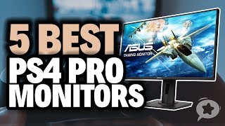 Best Monitors for PS4 Pro [upl. by Doreg880]