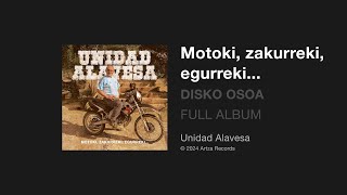 Unidad Alavesa  Motoki Zakurreki Egurreki 2024 Full album  Disko osoa [upl. by Benkley]