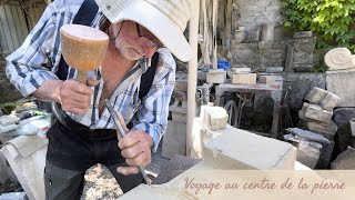 Métier  Tailleur de Pierre  Rencontre avec Serge Luniaud  Voyage au centre de la pierre [upl. by Johny]