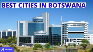 Top Most Beautiful Cities and Towns in Botswana [upl. by Uyerta]