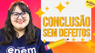 COMO ESCREVER UMA CONCLUSÃO PERFEITA NA REDAÇÃO DO ENEM [upl. by Ynnub]