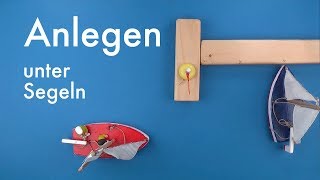 Anlegen unter Segeln  Segelkurs 15 [upl. by Dawna]