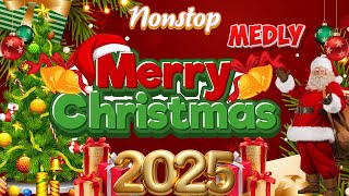 NonStop Christmas Medley 2025 🎄 Best Christmas Songs Holiday Season 🎁 Merry Christmas 2025 [upl. by Jasper499]