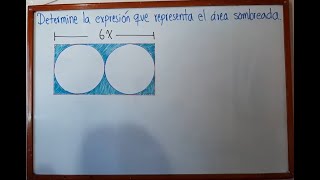 Determinar la expresión algebraica que representa el área sombreada RectánguloCírculo [upl. by Allene633]