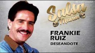 KARAOKE DESEANDOTE FRANKIE RUIZ VARITONOSBAJOS [upl. by Nivets]