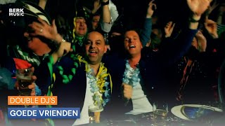 Double Djs  Goede Vrienden [upl. by Anelej]