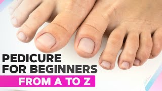 Pedicure for Beginners from A to Z  Toenail Transformation [upl. by Yrocal]