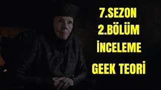 Game of Thrones 7 Sezon 2Bölüm İncelemesi [upl. by Edahs]