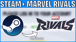 How To Easily Link Steam Account To Marvel Rivals Account  Quick Guide [upl. by Novrej992]