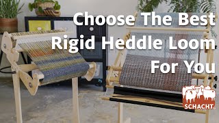 How to Choose Your Schacht Rigid Heddle Loom [upl. by Cassandra]