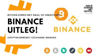 BINANCE UITLEG  HOE TE STARTEN MET BINANCE  CRYPTOCURRENCY EXCHANGE  BITCOIN KOPEN MET IDEAL [upl. by Aneel]