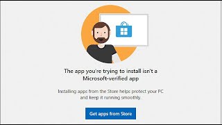 How to fix quotthe app youre trying to install isnt a Microsoftverified appquot message on Windows [upl. by Sachi]