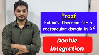 Proof of Fubinis Theorem L36  TYBSc  Double Integration ranjankhatu [upl. by Tarsuss541]