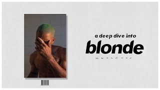 A Deep Dive into Frank Oceans Blonde [upl. by Nicholle]